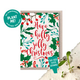 Have a holly jolly Christmas plantable Christmas card on white background
